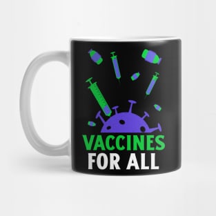 Vaccines for all Mug